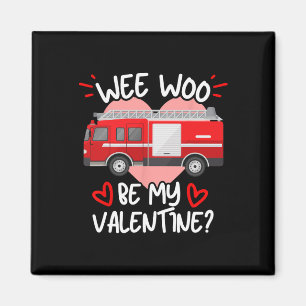 Aimant Wee Woo Sois Ma Saint-Valentin Camion de Pompiers 
