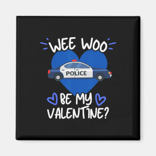 Aimant Wee Woo Sois Ma Saint-Valentin Voiture de Police A