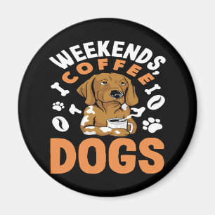 Aimant Week-ends Café Chiens Amoureux du Café