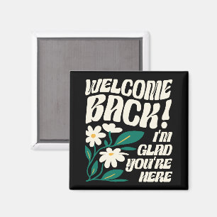 Aimant Welcome back I'm Glad You're Here back To School