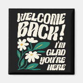 Aimant Welcome back I'm Glad You're Here back To School (Devant)