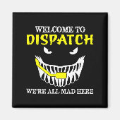 Aimant Welcome To Dispatch Funny 911 Dispatch Halloween S (Devant)