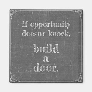 Aimant Wenn Gelegenheit nicht klopft