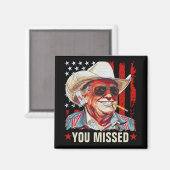 Aimant Western Trump Cowboy | Trump 2024 vous a manqué (Recto/Verso)