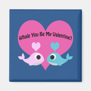 Aimant Whale Tu Es Ma Valentine ?