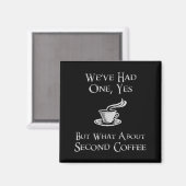 Aimant What About 2nd Coffee _ Funny Nerdy High Fantasy  (Recto/Verso)