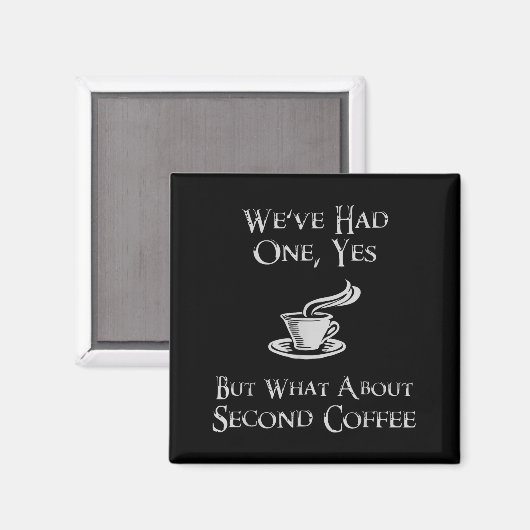 Aimant What About 2nd Coffee _ Funny Nerdy High Fantasy  (Recto/Verso)