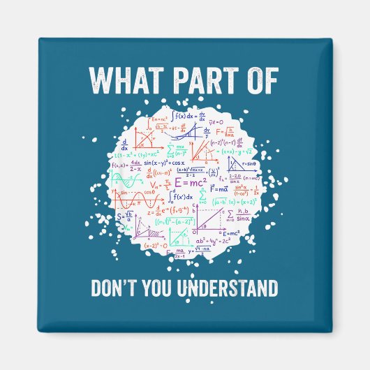 Aimant What part don't you understand funny math calculus (Devant)