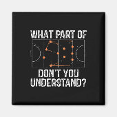 Aimant What Part Of Dont You Understand Field Hockey Coac (Devant)