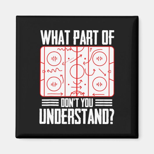 Aimant What Part Of Hockey Don't You Understand Ice Hocke (Devant)