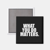 Aimant What You Do S Motivation Life (Recto/Verso)