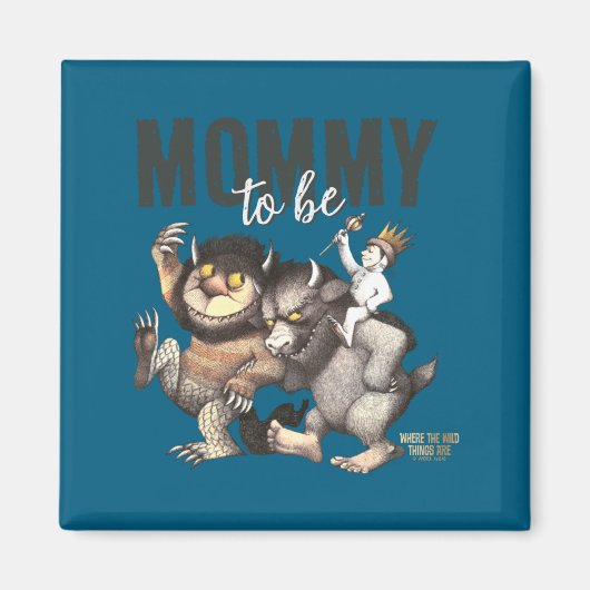 Aimant Where The Wild Things Are Mommy To Be (Devant)