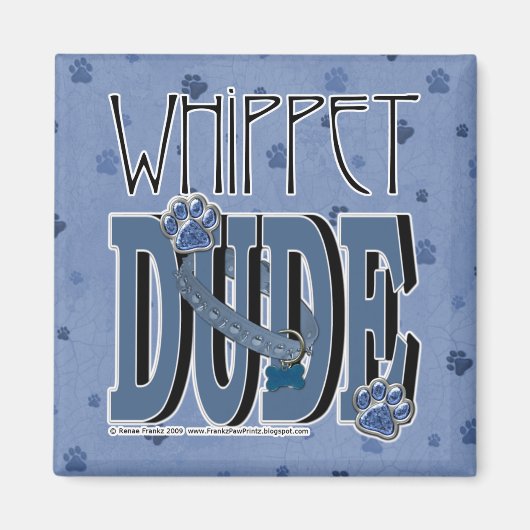 Aimant Whippet DUDE (Devant)