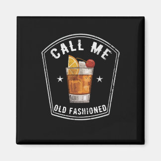 Aimant Whiskey Calls Me Old Fashioned