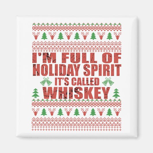 Aimant Whiskey est mon esprit drôle et moche pull de Noël (Devant)