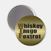 Aimant Whiskey Tango Foxtrot (Recto/Verso)