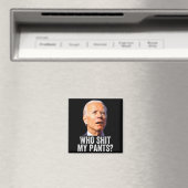 Aimant Who My Pants - Anti Joe Biden Tee - Funny Conserva (In Situ (Lave-vaisselle))