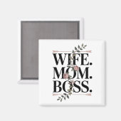 Aimant Wife. Mom. Boss. (Recto/Verso)
