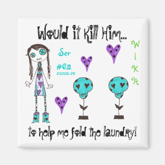 Aimant WIKH Ser#62 Autour de la maison !