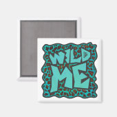 Aimant Wild Me Design léopard Brown et Turquoise (Recto/Verso)