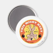 Aimant WILE E. COYOTE™ Acme - Cela Pourrait Nuire (Recto/Verso)