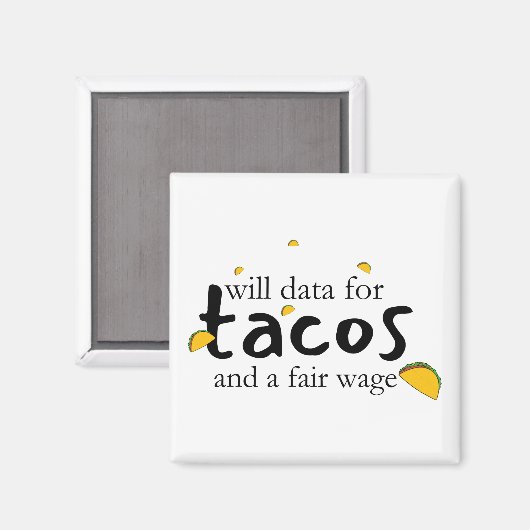 Aimant Will Data pour Tacos et un salaire équitable (Recto/Verso)