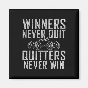 Aimant Winners Never Quit And Quitters Never Win Gym Body