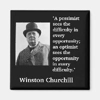 Winston Churchill Citation "Un pessimiste voit la.