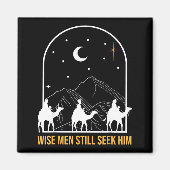 Aimant Wise Men Still Seek Him Nativity Scene Christian C (Devant)