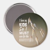Aimant Wise words: I love my kids so I must care for... (Recto/Verso)