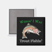Aimant Wishin I Était Pêche À La Truite (Recto/Verso)