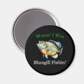 Aimant Wishin I Was Bluegill Fishin (Recto/Verso)