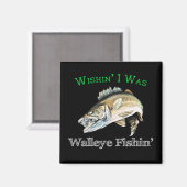 Aimant Wishin I Was Walleye Fishin (Recto/Verso)