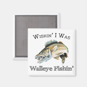 Aimant Wishin I Was Walleye Fishin (Recto/Verso)