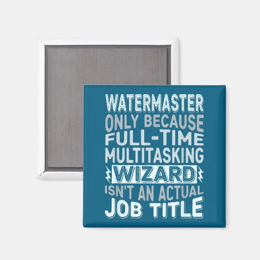 Aimant Wizard Job Title Quote - Funny Watermaster  (Recto/Verso)