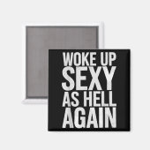 Aimant Woke Up Y As Hell Again Motivational Quote  (Recto/Verso)