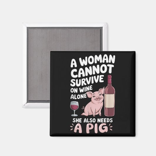 Aimant Woman Cannot Survive Wine Alone She Needs G  (Recto/Verso)