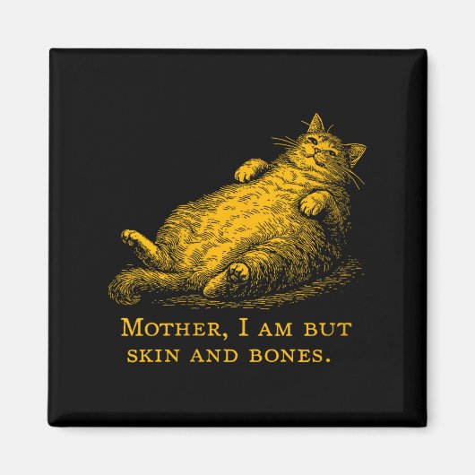 Aimant Womens Cat Mother I Am But Skin And Bones Funny Vi (Devant)
