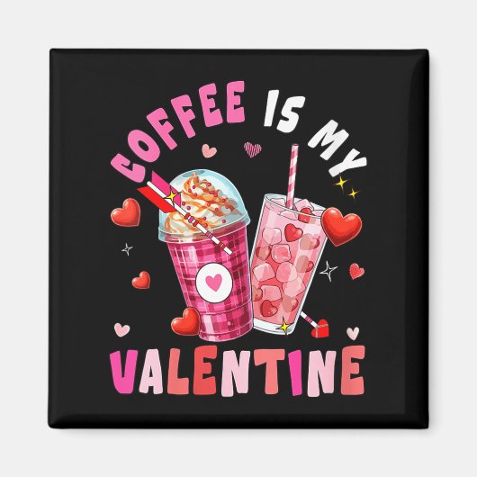 Aimant Women's Coffee Is My Valentine Hearts Matching Dri (Devant)