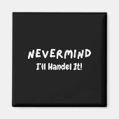 Aimant Womens Never Mind I’ll Handle It Funny Sarcastic M (Devant)