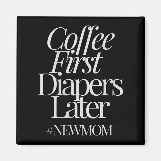 Aimant Womens New Mom Funny Coffee For Women Quote Retro  (Devant)