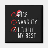 Aimant Womens Nice Naughty I Tried My Christmas List Xmas (Devant)