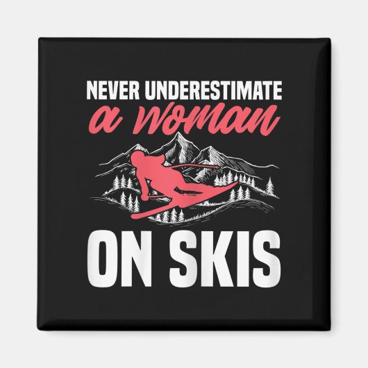 Aimant Womens Ski Funny Skiing Never Underestimate A Woma (Devant)