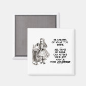 Aimant Wonderland Soyez Prudent Ce Que Vous Buvez (Alice) (Recto/Verso)