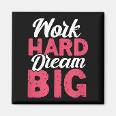 Aimant Work Hard Dream Big Motivational Insration Encoura (Devant)