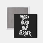 Aimant Work Hard Nap Harder _ Funny Motivational Quote Sh (Recto/Verso)