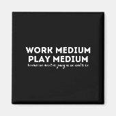 Aimant Work Medium Play Medium Funny Millennial Too Old  (Devant)