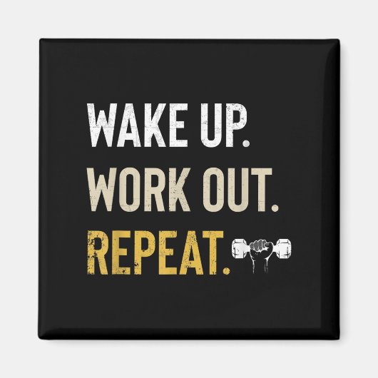 Aimant Workou Wake Up Insrational And Motivational Gym Gi (Devant)