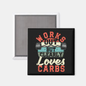 Aimant Works Out But Clearly Loves Carbs Funny Low Carb G (Recto/Verso)
