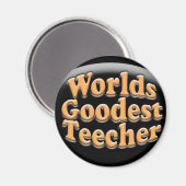 Aimant Worlds Goodest Teecher Funny Teacher Cadeau (Recto/Verso)